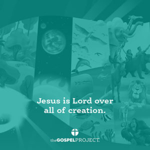 Jesus is Lord Over All Creation