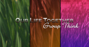 Sun, 9 am: Sept 21, 2025 - Group Think