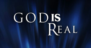 Sun, 9 am: Oct 5, 2025 - God is Real