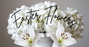 Easter Flowers 2026