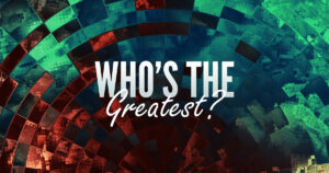 Sun, 9 am: Jun 7, 2026 - Who's the Greatest?