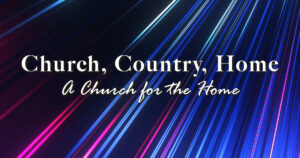 Sun, 9 am: Jul 26, 2026 - A Church for the Home